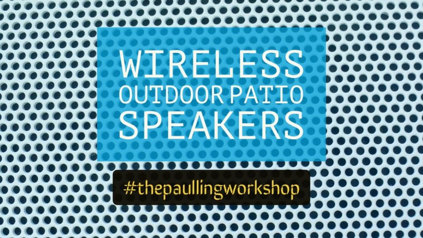 Wireless outdoor patio speakers